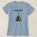 boxing gloves, BOXER MOM t-shirts