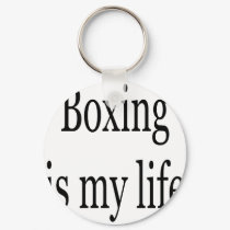 Boxing Is My Life keychains