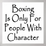 Boxing Is Only For People With Character Posters