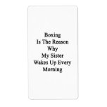 Boxing Is The Reason Why My Sister Wakes Up Every Personalized Shipping Labels