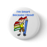 Boy Smart Because I Read Buttons