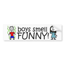 Boy Smell Funny! bumper stickers