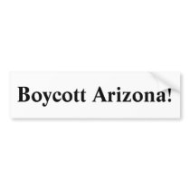 Boycott Arizona! Bumper Stickers