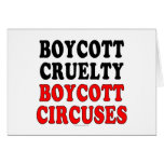 Boycott cruelty. Boycott circuses. cards