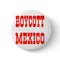 Boycott Mexico Pinback Button