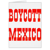 Boycott Mexico Greeting Card