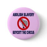 BOYCOTT THE CIRCUS PINBACK BUTTON