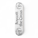 Boycott the Circus skateboards