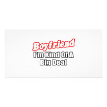 Boyfriend...Big Deal Photo Card Template