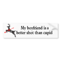 Boyfriend is a Better Shot than Cupid bumper stickers