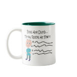 Boys are Dumb "Throw Rocks At Them!" Mugs