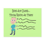 Boys are Dumb "Throw Rocks At Them!" Postcards
