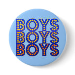 Boys Boys Boys Pin