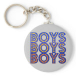 Boys Boys Boys Key Chains