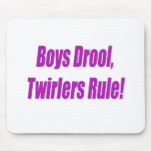 BOYS DROOL TWIRLERS RULE - PURPLE.psd Mouse Pad