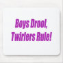 BOYS DROOL TWIRLERS RULE - PURPLE.psd Mouse Pad