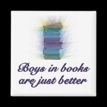 BOYS IN BOOKS ARE JUST BETTER magnets