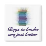 BOYS IN BOOKS ARE JUST BETTER magnets
