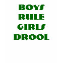 boys rule girls drool t-shirts