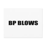 BP BLOWS