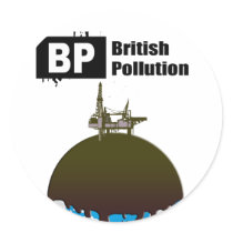 BP = BRITISH POLLUTION STICKERS