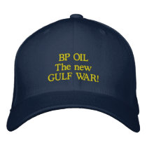 BP OIL GULF WAR ANTI-OIL CAP EMBROIDERED HATS