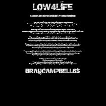 BRADCAMPBELL63LOW LIFE GANGMEMBER SINCE2007 t-shirts