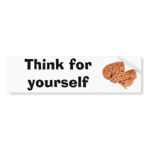 brain2, Think for yourself bumper stickers