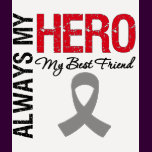 Brain Cancer Always My Hero My Best Friend