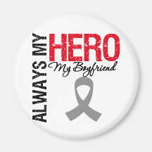 Brain Cancer Always My Hero My Boyfriend Fridge Magnet