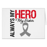 Brain Cancer Always My Hero My Sister Greeting Cards