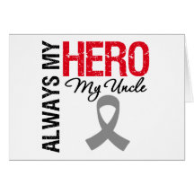 Brain Cancer Always My Hero My Uncle Greeting Cards