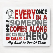 Brain Cancer Awareness HERO COMES ALONG 1 Aunt mousepads