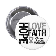 Brain Cancer Awareness Hope Love Faith Pinback Button