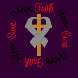Brain Cancer Faith Hope Love Cross