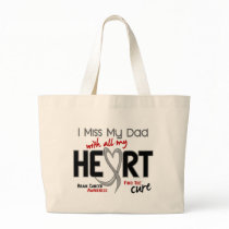 Brain Cancer I MISS MY DAD Tote Bag