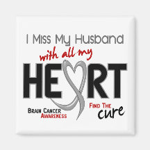 Brain Cancer I MISS MY HUSBAND Magnet