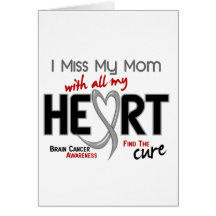 Brain Cancer I MISS MY MOM Greeting Cards