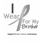 Brain Cancer I Wear Gray Ribbon For My Brother Tee Shirts