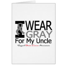 Brain Cancer I Wear Gray Ribbon For My Uncle Greeting Cards
