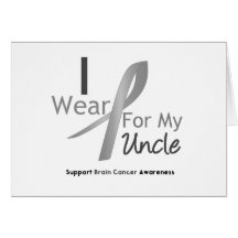 Brain Cancer I Wear Gray Ribbon For My Uncle Greeting Cards