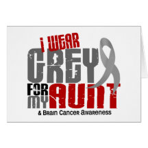 Brain Cancer I Wear Grey For My Aunt 6.2 Greeting Cards