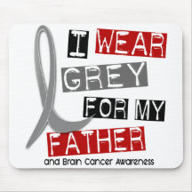 BRAIN CANCER I Wear Grey For My Father 37 Mouse Pads