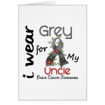 Brain Cancer I Wear Grey For My Uncle 43 Greeting Cards
