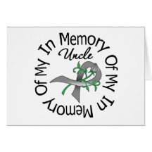 Brain Cancer In Memory of My Uncle Greeting Card