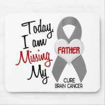 Brain Cancer Missing Miss My Father 1 Mouse Mats