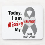 Brain Cancer Missing Miss My Girlfriend 1 Mouse Pad