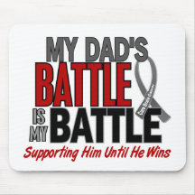 Brain Cancer MY BATTLE TOO 1 Dad Mouse Pad