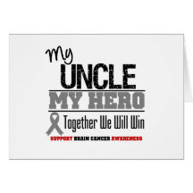 Brain Cancer My Uncle My Hero Together We Will Win Greeting Card