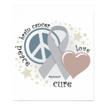Brain Cancer Peace Love Cure posters